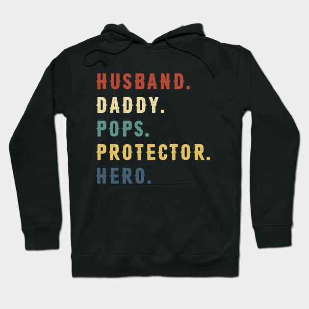 Husband Daddy Pops Protector Hero Dad Gift Fathers Day Hoodie by Soema